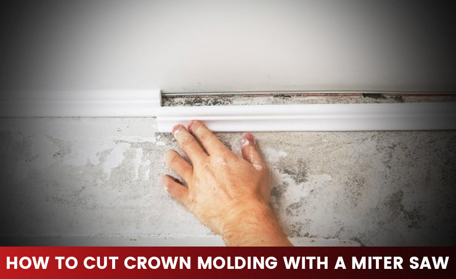 How to Cut Crown Molding with a Miter Saw