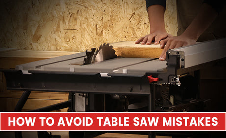 How to Avoid Table Saw Mistakes for Beginners